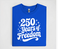 250 Years of Freedom Shirt