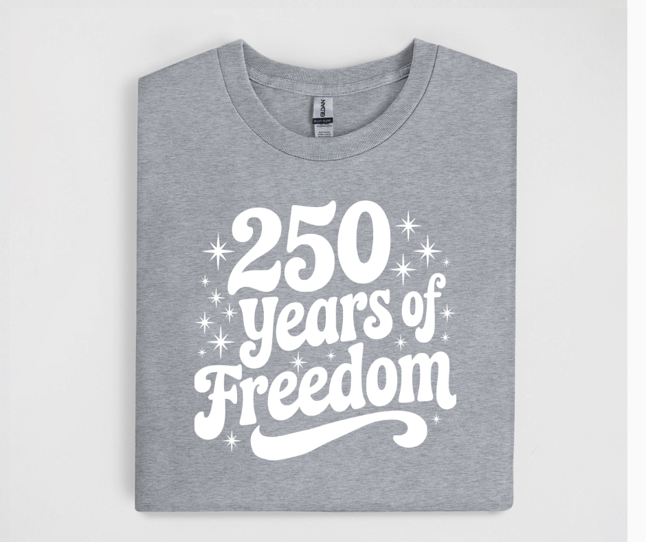 250 Years of Freedom Shirt