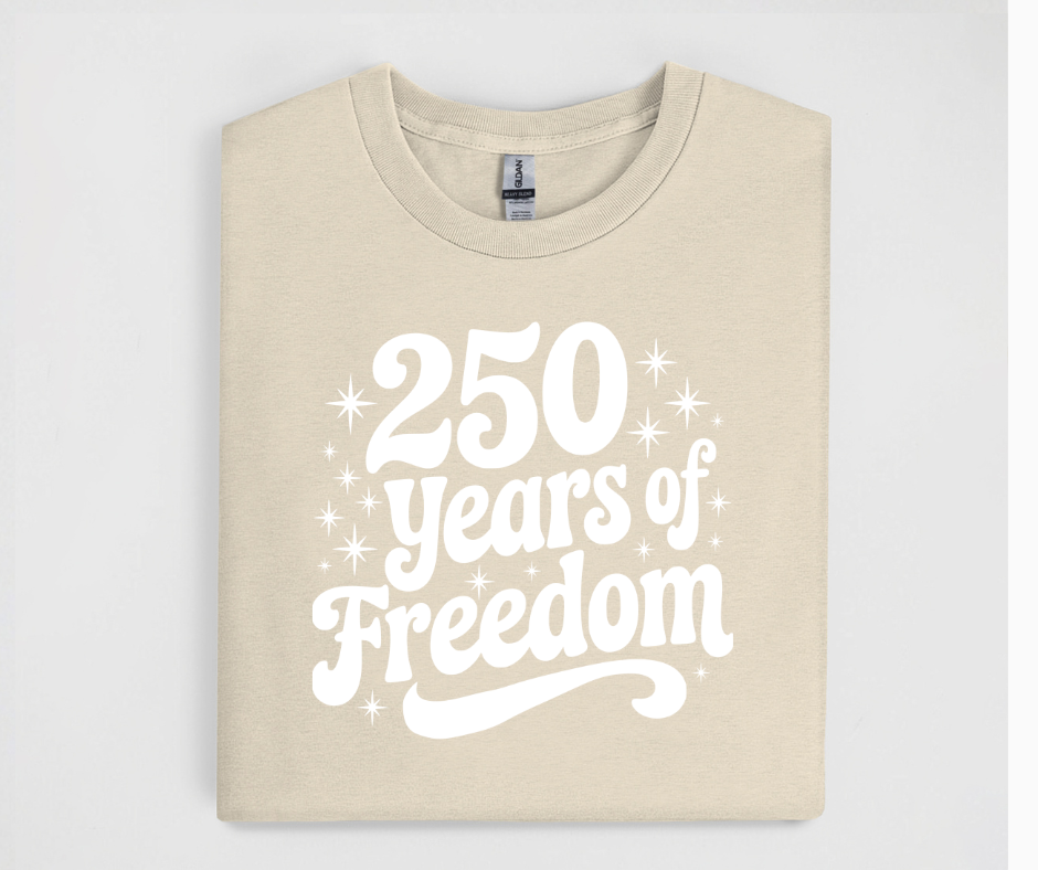 250 Years of Freedom Shirt