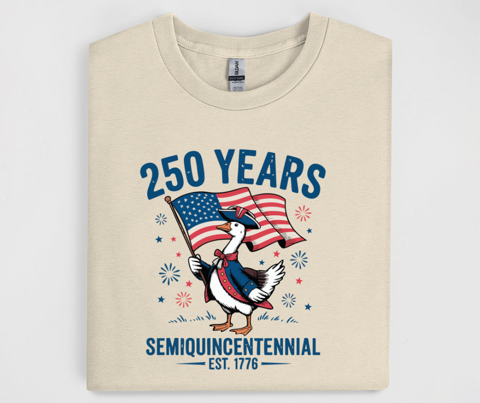 250 Years Semiquincentennial Goose Shirt